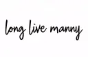 "long live manny" tattoo design idea