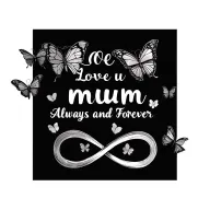 "Love u mum Always and Forever " infinity symbol with butterfly  tattoo design idea