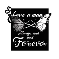 "Love u mum Always and Forever " infinity symbol with butterfly  tattoo design idea