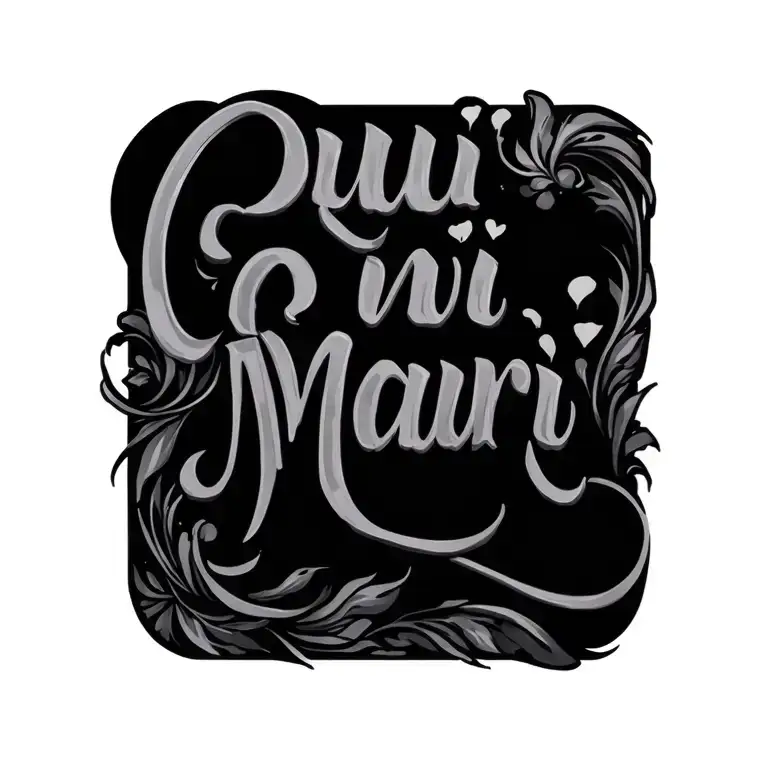 the word "Qui'Mauri" in cursive tattoo design idea