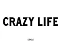 "CRAZY LIFE" tattoo design idea