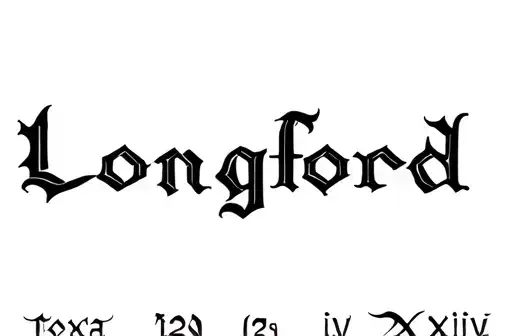 "Longford 25 IV XXXIV " tattoo design idea