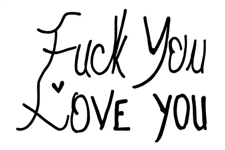 Fuck You Love you tattoo design idea