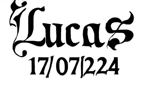 "Lucas 
17/07/24" tattoo design idea