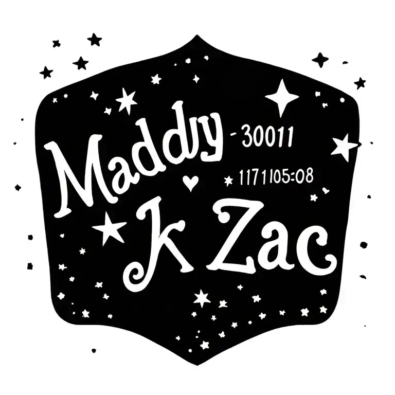 "Maddy 301105 Jack 110508 Zac" Birth stars representing your love you like tattoo design idea