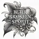 better a broken bone than a broken spirit quote tattoo design idea
