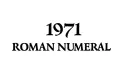 "1971 Roman Numerals
" tattoo design idea