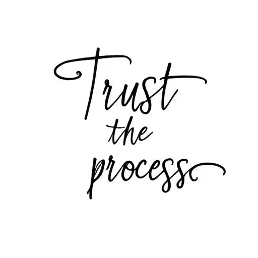 trust the process written tattoo design idea
