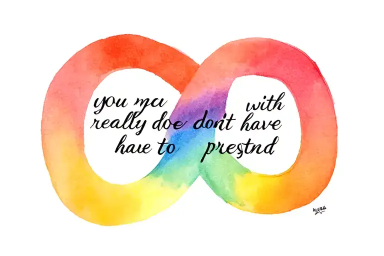 rainbow infinity symbol with words with me you really dont have to pretend tattoo design idea