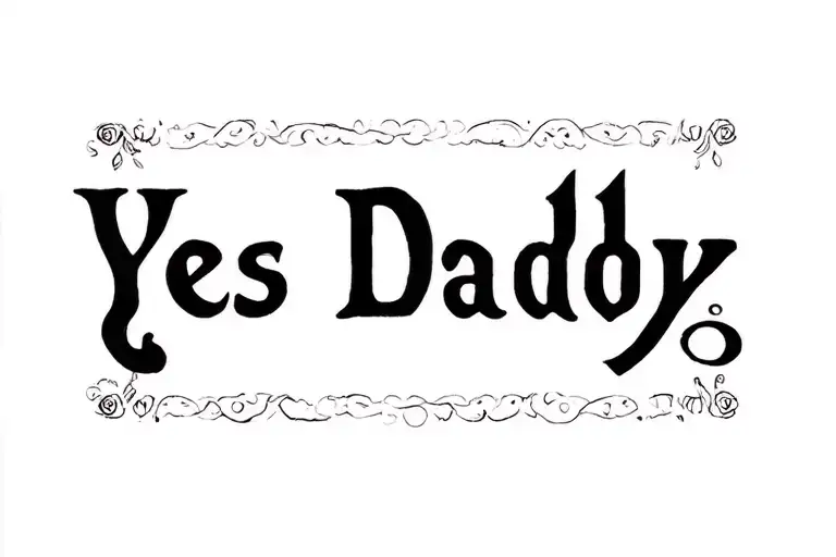 tramp stamp Yes Daddy tattoo design idea