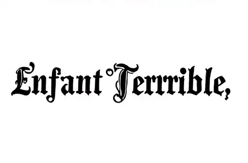 "ENFANT TERRIBLE" tattoo design idea