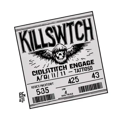 concert ticket with band name "Killswitch Engage" and the date "4/11/25 tattoo design idea