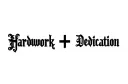 "Hardwork+dedication" tattoo design idea