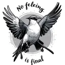 simple swallows with text 'no feeling is final' tattoo design idea