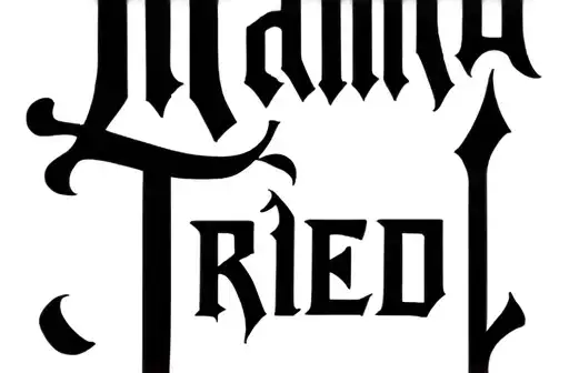 "Mama 
Tried" "Mama Tried" tattoo design idea