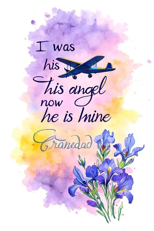 "I was his angel now he is mine" Grandad memory tattoo with a aeroplane, sunny background, violets and iris tattoo design idea