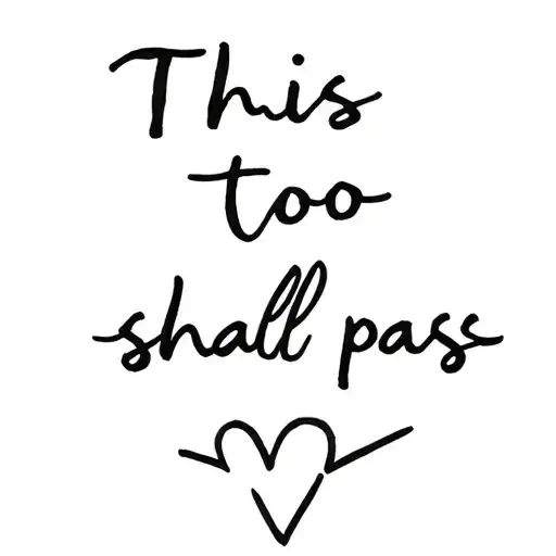 This too shall pass tattoo design idea