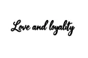 "Love and loyalty " tattoo design idea