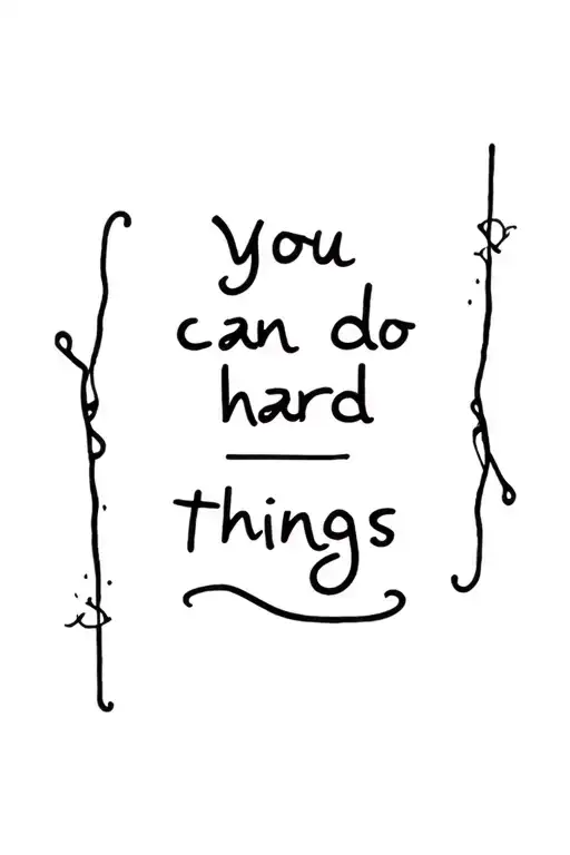 you can do hard things tattoo design idea
