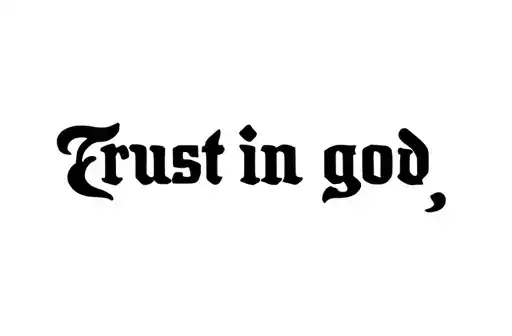 "Trust in god " tattoo design idea