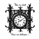 "This too shall pass…" "This too shall pass…" "This too shall pass…" simple roman clock tattoo design idea