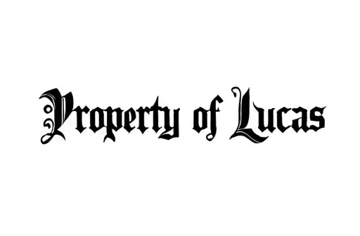 "Property of Lucas" tattoo design idea