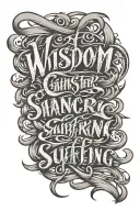 a negative space text in tattoo script calligraphy gangster font that says Wisdom through Suffering  tattoo design idea