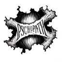 "PSYCHOPATH " a tear in the skin revealing this phrase  tattoo design idea
