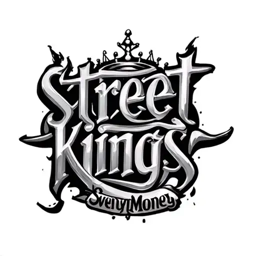 STREET KINGS teskst og tekst typen SeventyMoney-Regular men kund som tekst tattoo design idea