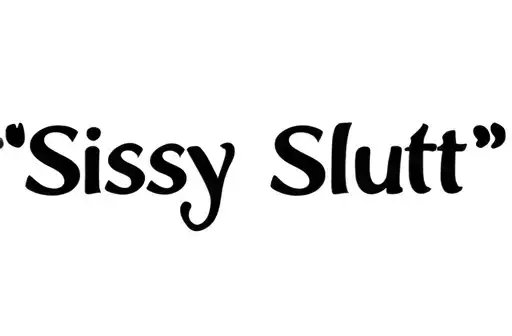 "Sissy Slut" tattoo design idea