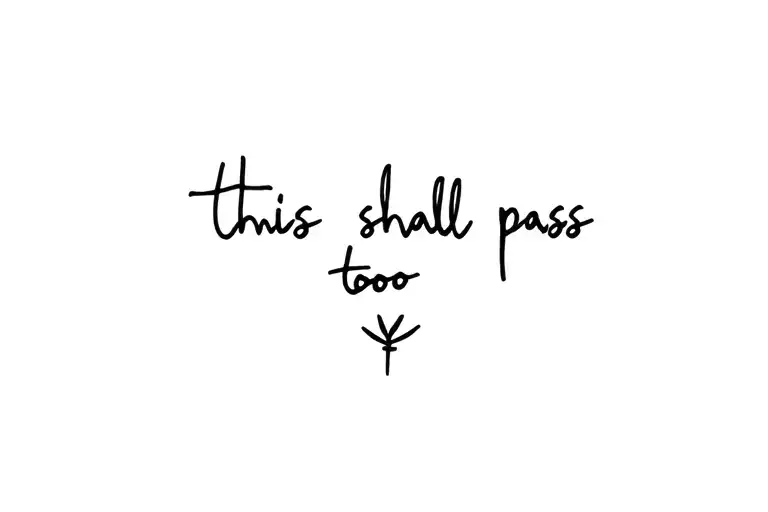 this shall pass too tattoo design idea