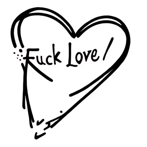 Fuck Love tattoo design idea