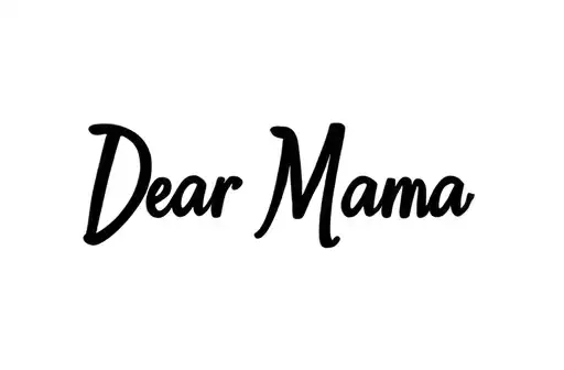 "Dear Mama" tattoo design idea