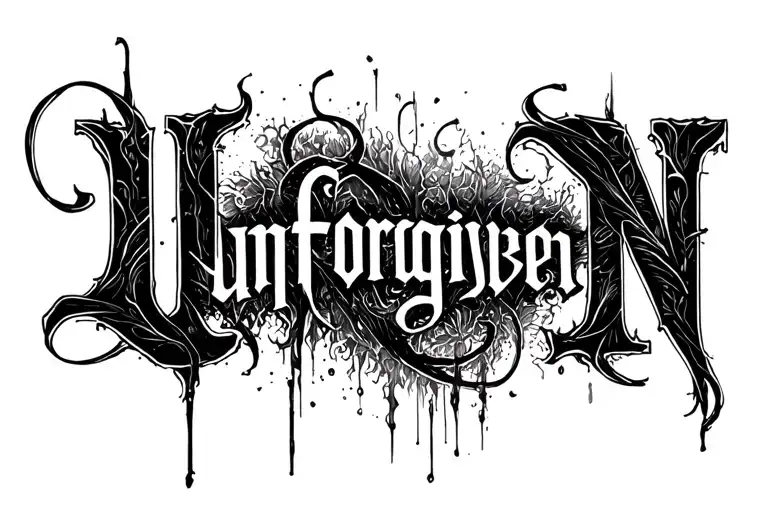 "UnforgiveN " UnforgiveN tattoo design idea
