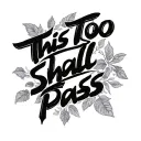 This Too Shall Pass tattoo design idea