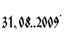 "31.08.2009" tattoo design idea