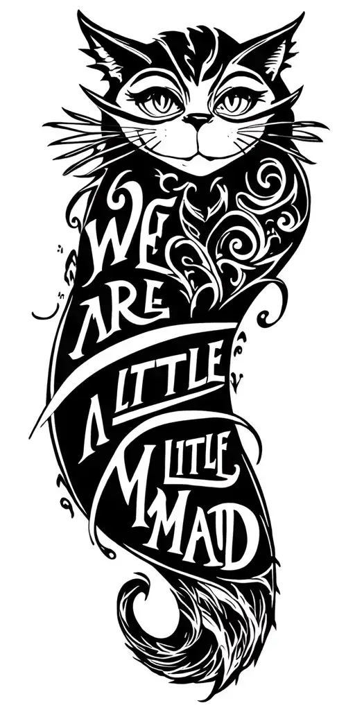 "We are all a little mad" "We are all a little mad" alice in wonderland cheshire cat tail wrap around arm from bicep to forearm  tattoo design idea