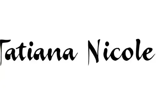 "Tatiana Nicole" tattoo design idea