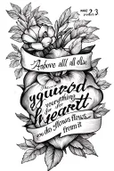 Make it say "proverbs 4:23 Above all else, guard your heart, for everything you do flows from it" tattoo design idea