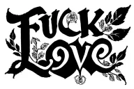 Fuck Love letter written tattoo design idea