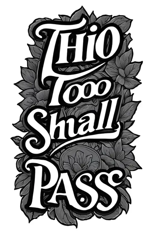 This Too Shall Pass tattoo design idea