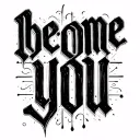 "become you" scripted lettering tattoo tattoo design idea