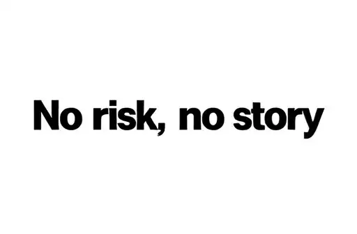 "No risk, no story" tattoo design idea