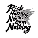 Risk Nothing, Gain Nothing tattoo design idea