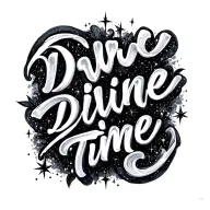 simple script "Divine Time" with sparkles scattered tattoo design idea