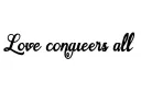 "Love conquers all" tattoo design idea