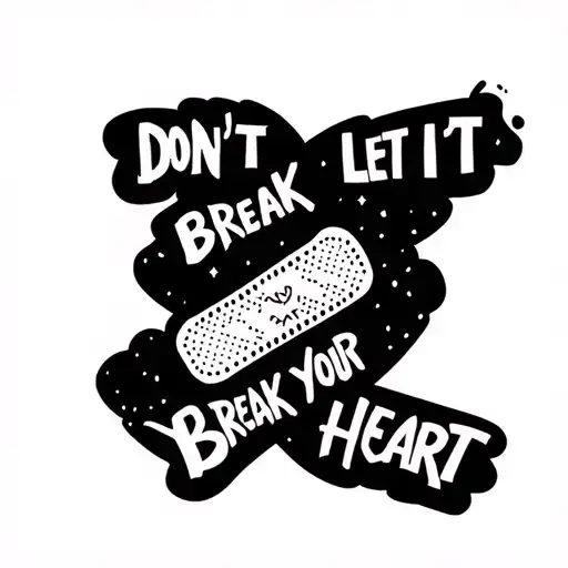 "don't let it break your heart" with a band aid between the words "don't let it" and "break your heart" colorful sparkle tattoo design idea
