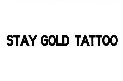 "Stay Gold Tattoo" tattoo design idea
