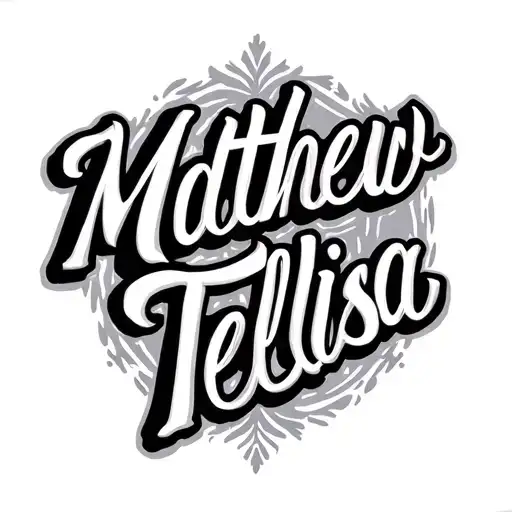 "Matthew Tellisa" Husband and wife name tattoo design idea