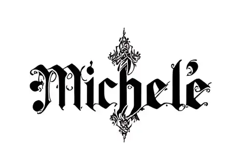 "Michelle " tattoo design idea